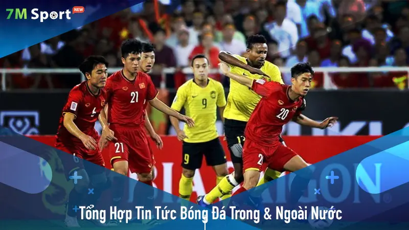 Tổng Hợp Nhanh Tin Tức Bóng Đá Trong Và Ngoài Nước Tại nepsa-mty.com.mx
