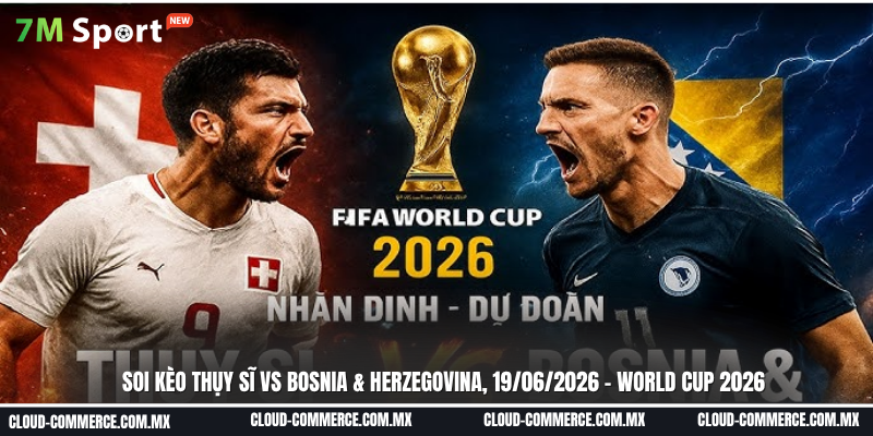 Đội hình dự kiến trước trận Thụy Sĩ vs Bosnia & Herzegovina Đội hình dự kiến trước trận Thụy Sĩ vs Bosnia & Herzegovina